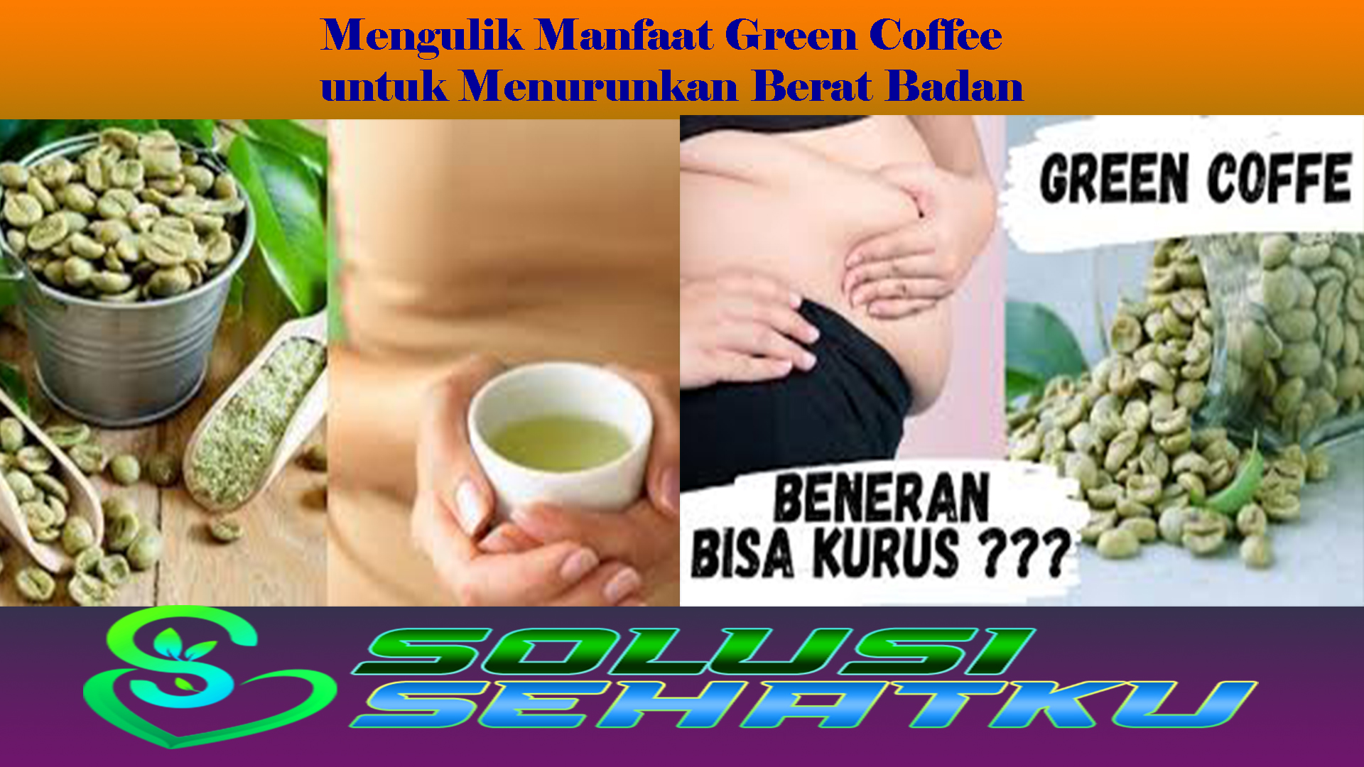 Mengulik Manfaat Green Coffee untuk Menurunkan Berat Badan