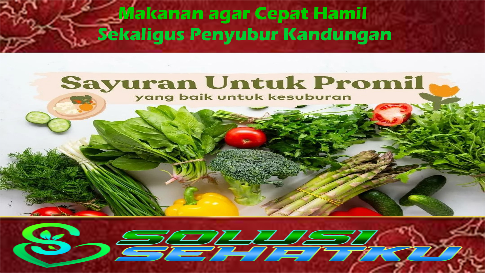 Sekaligus Penyubur Kandungan