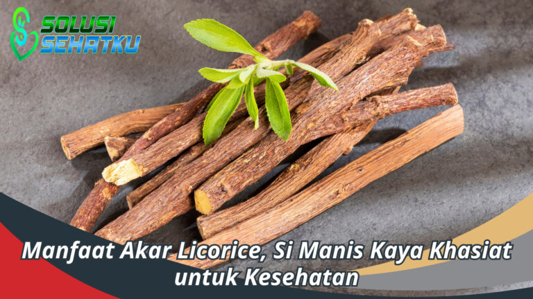 Ungkap Khasiat Licorice Si Manis yang Diklaim Banyak Manfaat