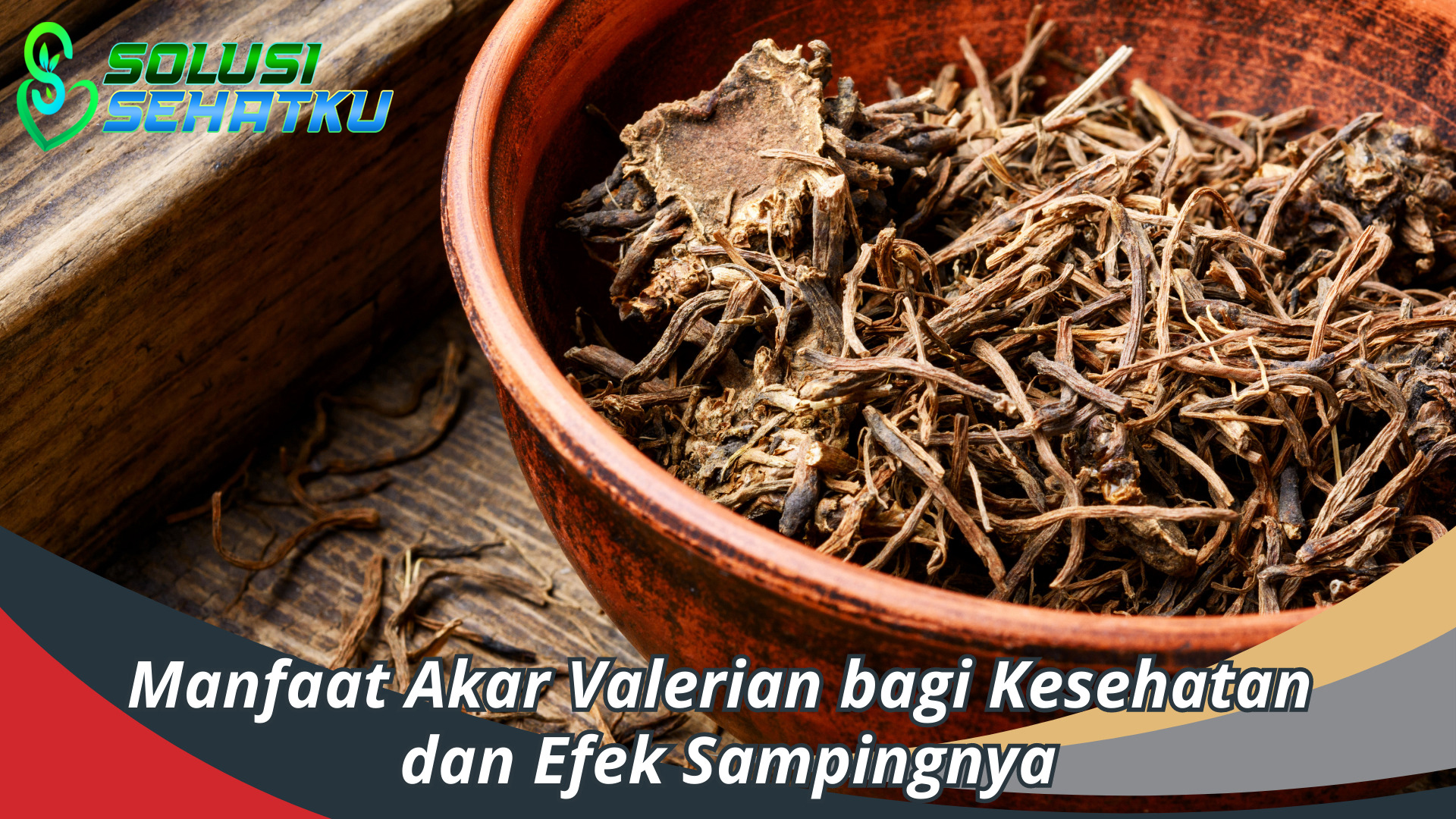 Manfaat Akar Valerian Beserta Efek Sampingnya